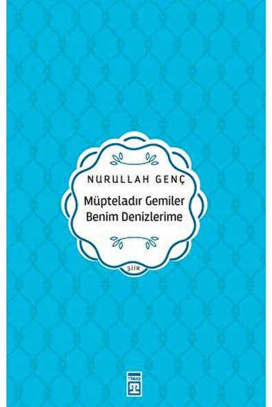 Müpteladır Gemiler Benim Denizlerime ürün görseli 1