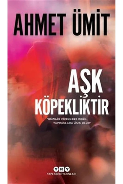 Aşk Köpekliktir ürün görseli 1