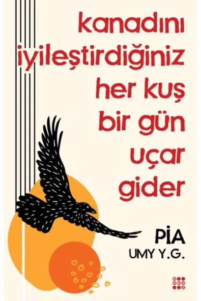 Kanadını İyileştirdiğiniz Her Kuş Bir Gün Uçar Gider ürün görseli 1