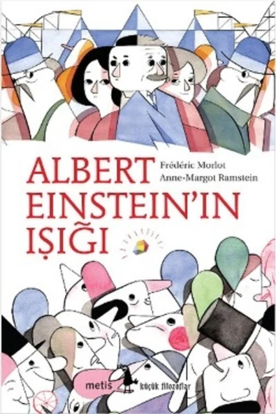 Küçük Filozoflar - Albert Eınsteınin Işığı ürün görseli 1