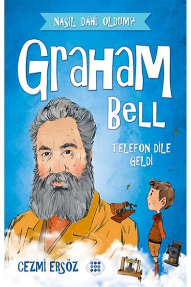 Graham Bell - Telefon Dile Geldi ürün görseli 1