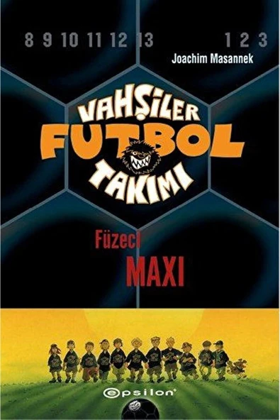 Vahşiler Futbol Takımı 7 Füzeci Maxi Ciltli ürün görseli 1