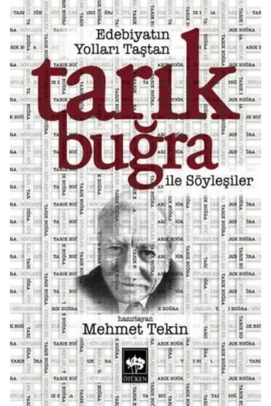 Tarık Buğra İle Söyleşişer Edebiyatın Yolları Taştan ürün görseli 1