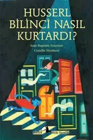 Husserl Bilinci Nasıl Kurtardı? ürün görseli 1