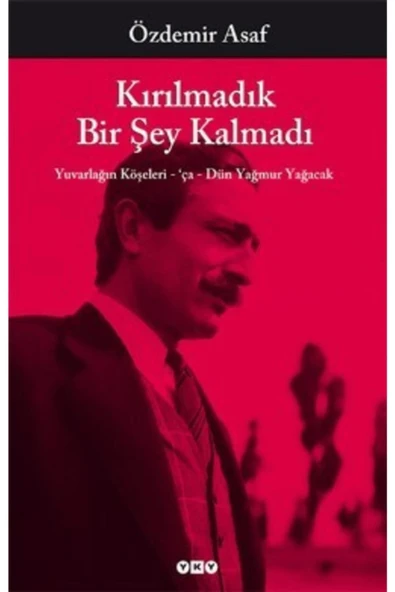 Kırılmadık Bir Şey Kalmadı - Resim 2