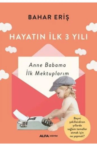 Hayatın İlk 3 Yılı Anneme Babama İlk Mektuplarım ürün görseli 1