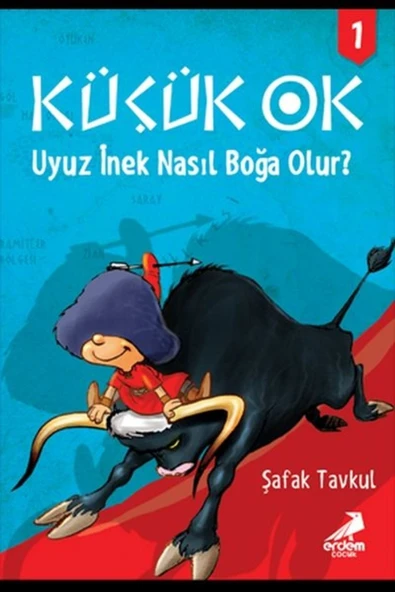 Küçük Ok 1 - Uyuz İnek Nasıl Boğa Olur? ürün görseli 1