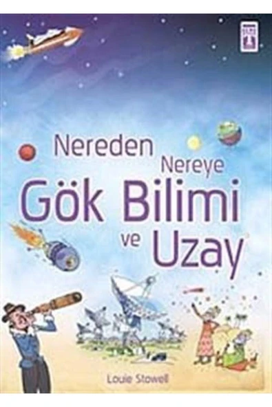 Nereden Nereye-gök Bilimi Ve Uzay ürün görseli 1