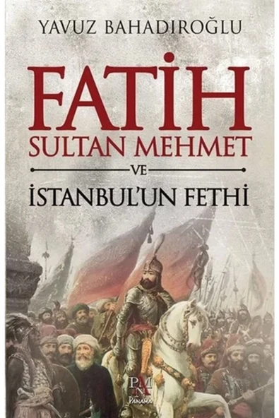 Fatih Sultan Mehmet Ve İstanbulun Fethi ürün görseli 1