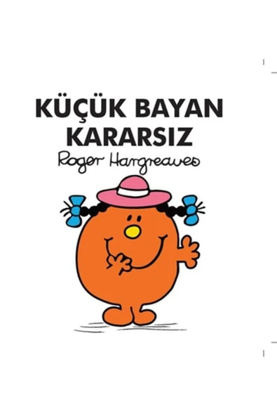 Küçük Bayan Kararsız ürün görseli 1