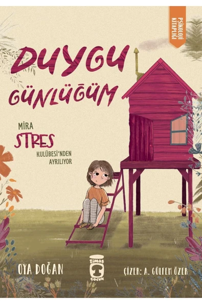 Mira Stres Kulübesinden Ayrılıyor - Duygu Günlüğüm ürün görseli 1