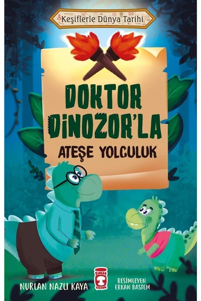 Doktor Dinozorla Ateşe Yolculuk - Keşiflerle Dünya Tarihi ürün görseli 1