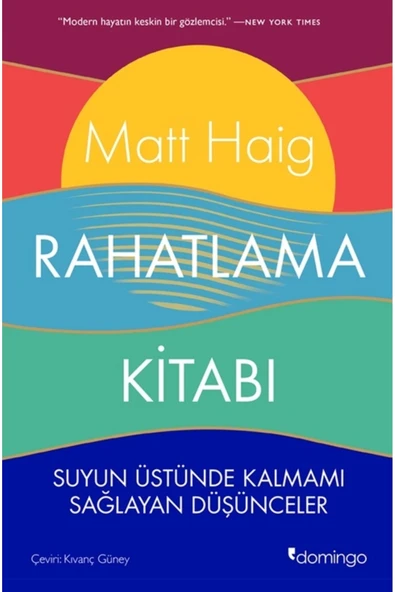 Rahatlama Kitabı - Suyun Üstünde Kalmamı Sağlayan Düşünceler ürün görseli 1