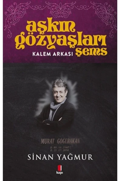 Aşkın Gözyaşları Şems- Kalem Arkası ürün görseli 1