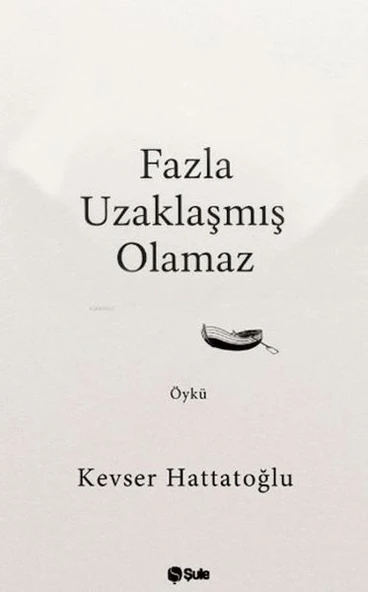 Fazla Uzaklaşmış Olamaz ürün görseli 1