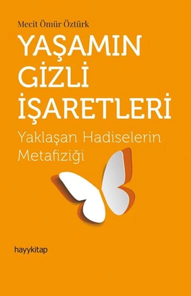 Yaşamın Gizli İşaretleri - Yaklaşan Hadiselerin Metafiziği ürün görseli 1