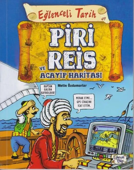 Eğlenceli Tarih 49 - Piri Reis ve Acayip Haritası ürün görseli 1