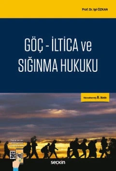 Göç - İltica ve Sığınma Hukuku Prof. Dr. Işıl Özkan 6. Baskı, Kasım 2025 ürün görseli 1