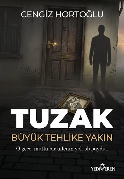 Tuzak Büyük Tehlike Yakın/Cengiz Hortoğlu  /Yediveren ürün görseli 1