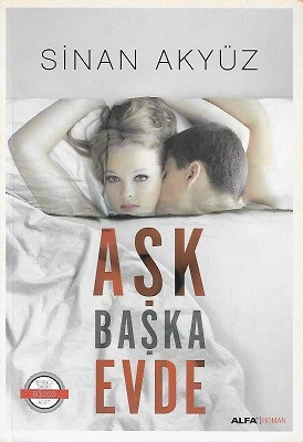 Aşk Başka Evde Sinan Akyüz Alfa Yayıncılık ürün görseli 1