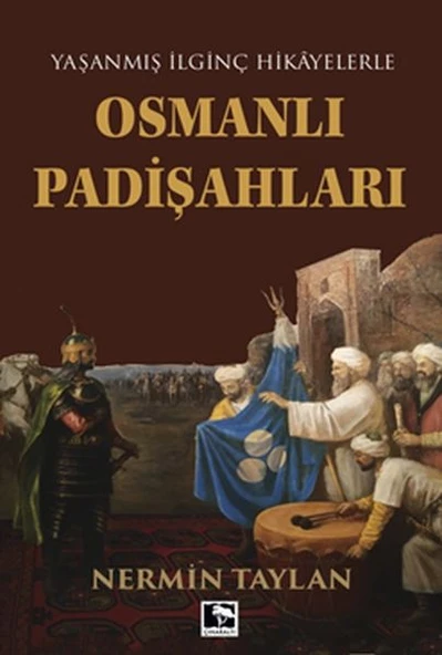 Yaşanmış İlginç Hikayelerle - Osmanlı Padişahları ürün görseli 1