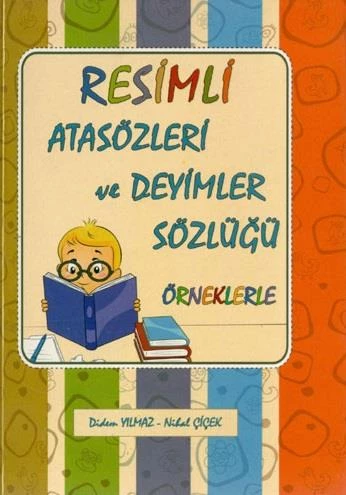 Resimli Atasözleri ve Deyimler Sözlüğü (Örneklerle) ürün görseli 1