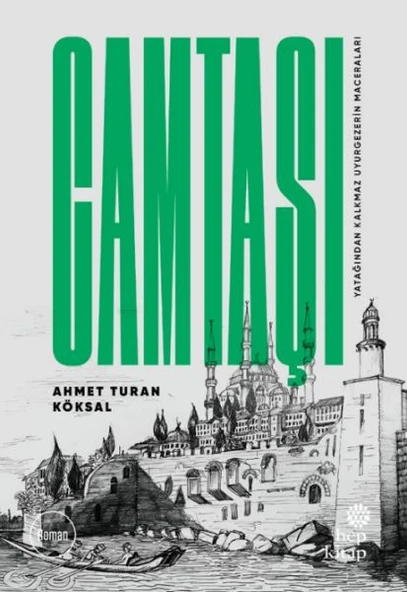 Camtaşı - Yatağından Kalkmaz Uyurgezerin Maceraları ürün görseli 1