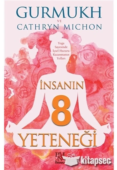 Insanin Sekiz Yeteneği Yoga Sayesinde Içsel Huzur Kazanma G. C. Michon Panama ürün görseli 1