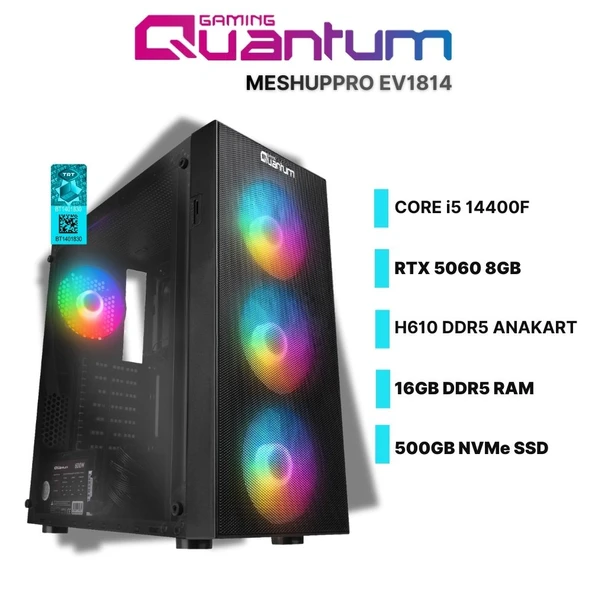 Quantum Gaming MeshupPro EV1814 Intel i5-14400F 16GB DDR5 500GB NVMe RTX 5060 8GB Freedos Gaming Desktop ürün görseli 1