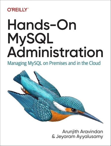 Hands-On MySQL Administration: Managing MySQL on Premises and in the Cloud - Aravindan, Ayyalusamy ürün görseli 1