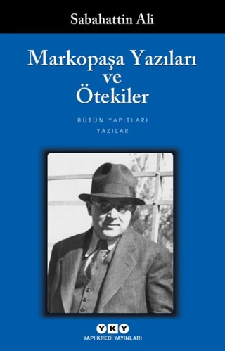 Markopaşa Yazıları ve Ötekiler Sabahattin Ali ürün görseli 1