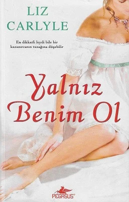 Yalnız Benim Ol Liz Carlyle Pegasus Yayınları ürün görseli 1