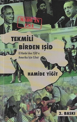 Tekmili Birden IŞİD El-Kaide'den IŞİD'e Amerika İçin Cihat Hamide Yiğit Tekin Yayınevi ürün görseli 1