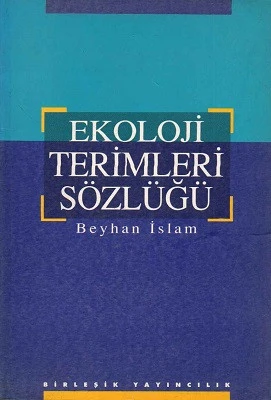 Ekoloji Terimleri Sözlüğü Beyhan İslam Birleşik Yayıncılık ürün görseli 1