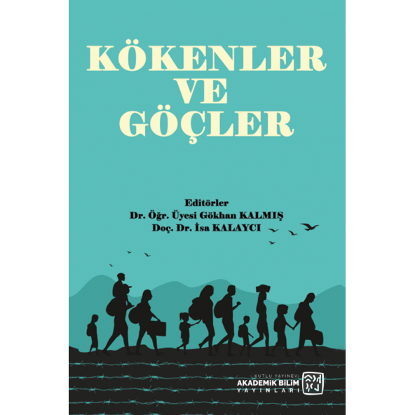 Kökenler ve Göçler - İsa Kalaycı, Gökhan Kalmış ürün görseli 1