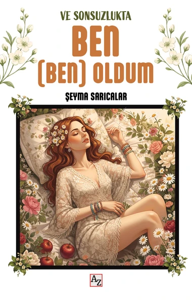 Ve Sonsuzlukta Ben (Ben) Oldum-Şeyma Sarıcalar ürün görseli 1