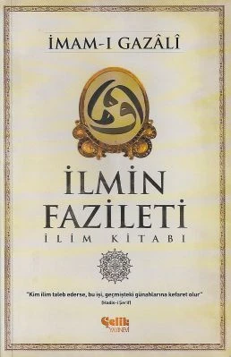 İlmin Fazileti İlim Kitabı İmam Gazali Çelik Yayınevi ürün görseli 1