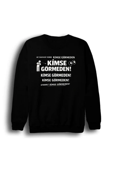 fame-stoned Kimse Görmeden Baskılı Unisex %100 Pamuk Bisiklet Yaka Siyah Sweatshirt ürün görseli 1
