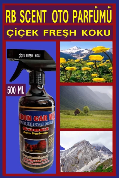 RB SCENT ( ÇİÇEK FRESH KOKU ) OTO PARFÜMÜ 500 ML ürün görseli 1