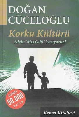 Korku Kültürü Niçin 'Mış Gibi' Yaşıyoruz? Doğan Cüceloğlu Remzi Kitabevi ürün görseli 1