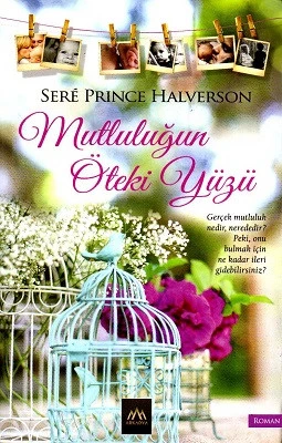 Mutluluğun Öteki Yüzü Sere Prince Halverson Arkadya Yayınları ürün görseli 1