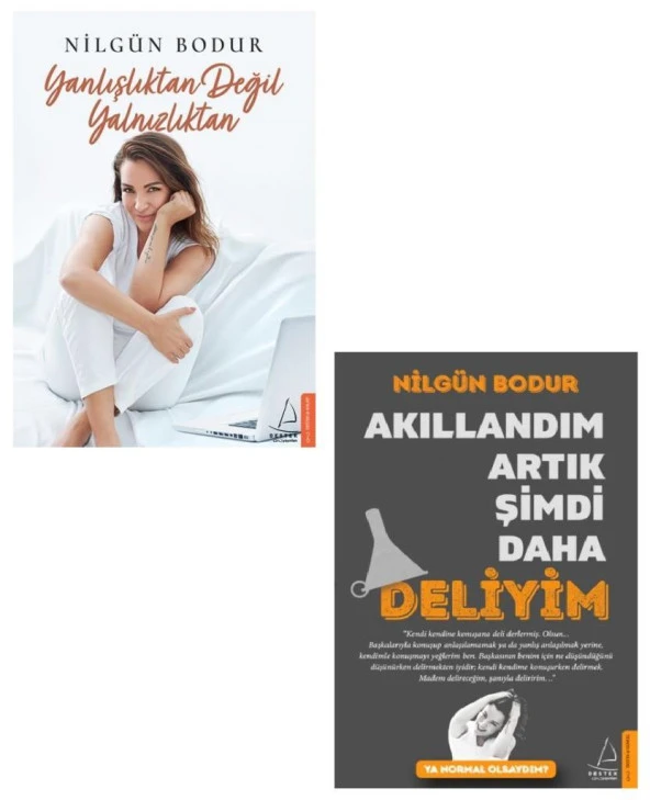 Nilgün Bodur Seti 2 Kitap (Yanlışlıktan Değil Yalnızlıktan + Akıllandım Artık Şimdi Daha Deliyim Ya Normal Olsaydım) ürün görseli 1