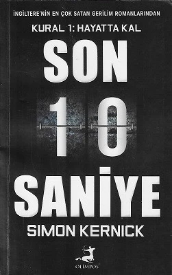 Son 10 Saniye Kural 1: Hayatta Kal Simon Kernick Olimpos Yayınları ürün görseli 1