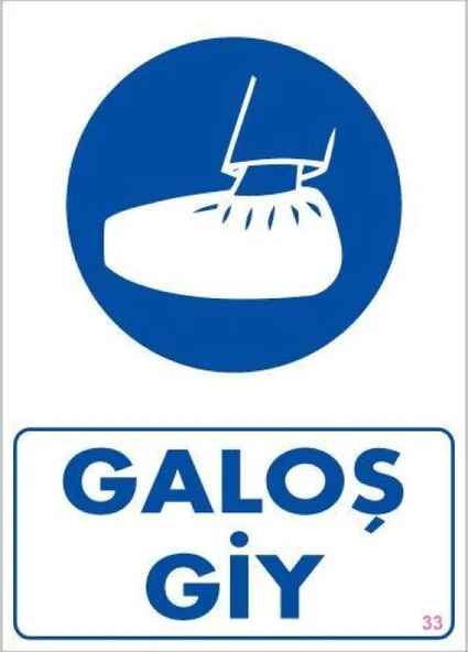 Galoş Giy Uyarı Levhası 25x35 KOD:33 ürün görseli 1