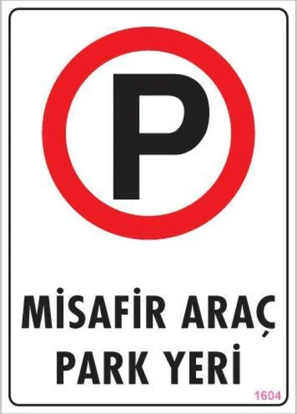 Araç Park Yeri Uyarı Levhası 25x35 KOD:1604 ürün görseli 1