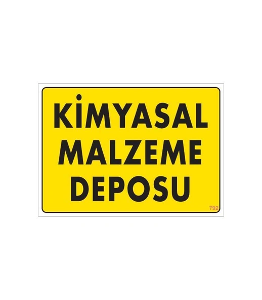 Kimyasal Malzeme Deposu Uyarı Levhası 25x35 KOD: 792 ürün görseli 1