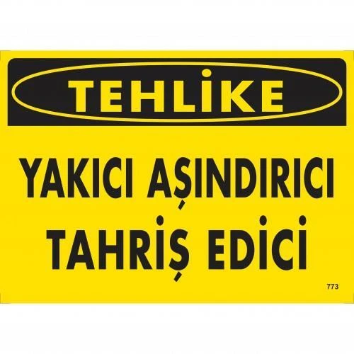 Tehlike Yakıcı Aşındırıcı Tahriş Edici Uyarı Levhası 25x35 KOD:773 ürün görseli 1