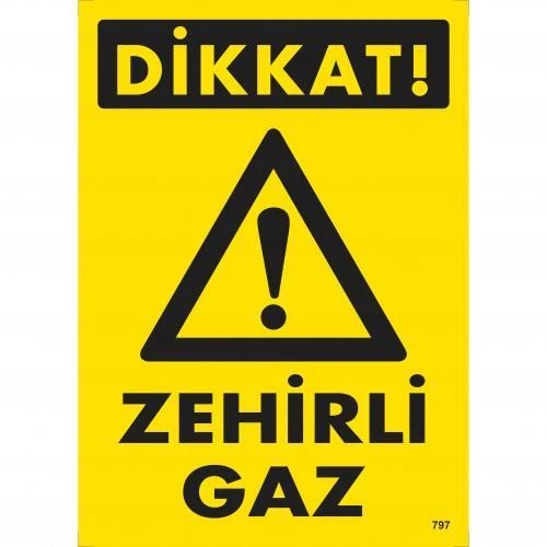 Dikkat Zehirli Gaz Uyarı Levhası 25x35 KOD:797 ürün görseli 1