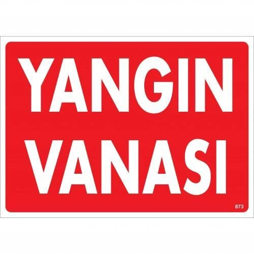 Yangın Vanası Uyarı Levhası 25x35 KOD:873 ürün görseli 1