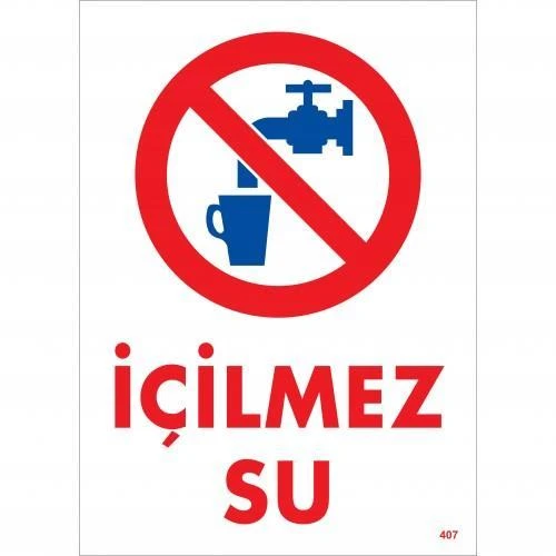 İçilmez Su Uyarı Levhası 25x35 KOD:407 ürün görseli 1